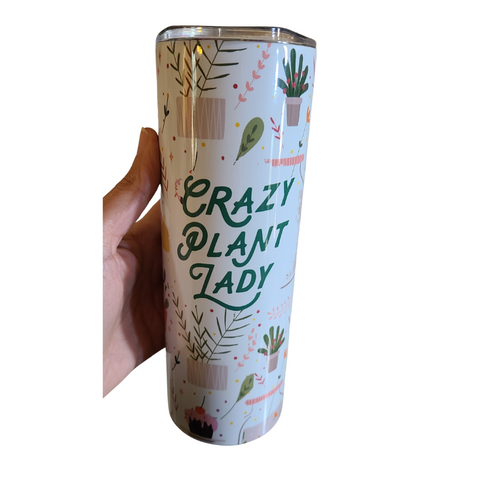 20 oz crazy plant lady tumbler with straw.